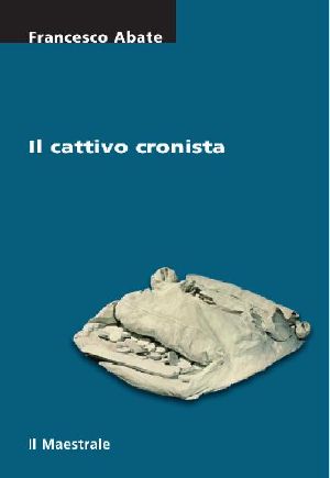 [Rudy Saporito 01] • Il Cattivo Cronista